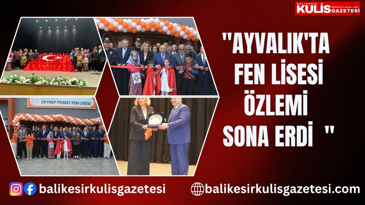 Ayvalık'ta fen lisesi &ouml;zlemi sona erdi 