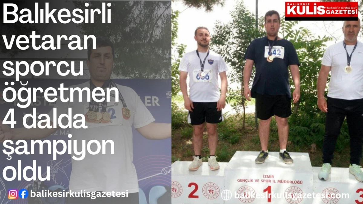 Balıkesirli vetaran sporcu &ouml;ğretmen 4 dalda şampiyon oldu