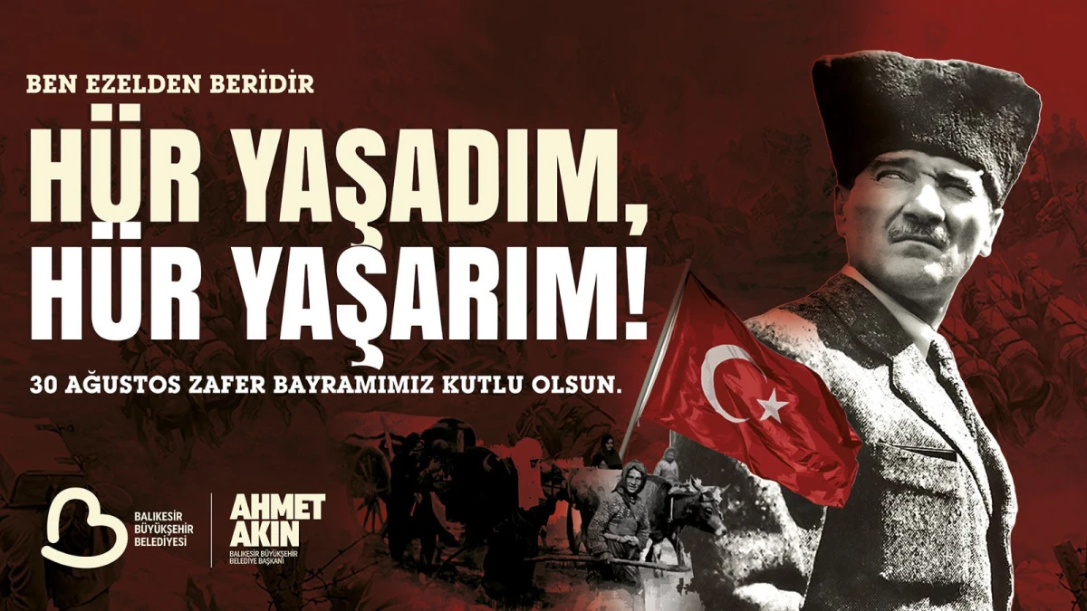 Başkan Akın&rsquo;dan 30 Ağustos Zafer Bayramı Mesajı