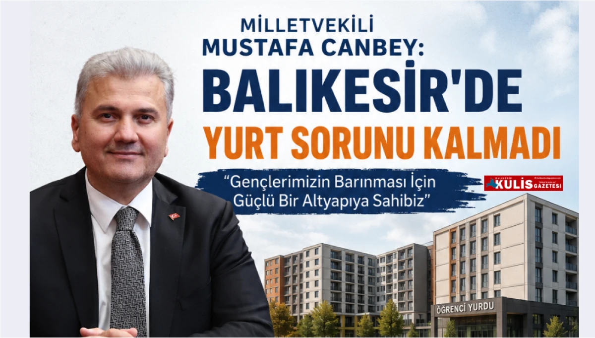 Canbey: &ldquo;Gen&ccedil;lerimizin Barınması İ&ccedil;in G&uuml;&ccedil;l&uuml; Bir Altyapıya Sahibiz&rdquo;