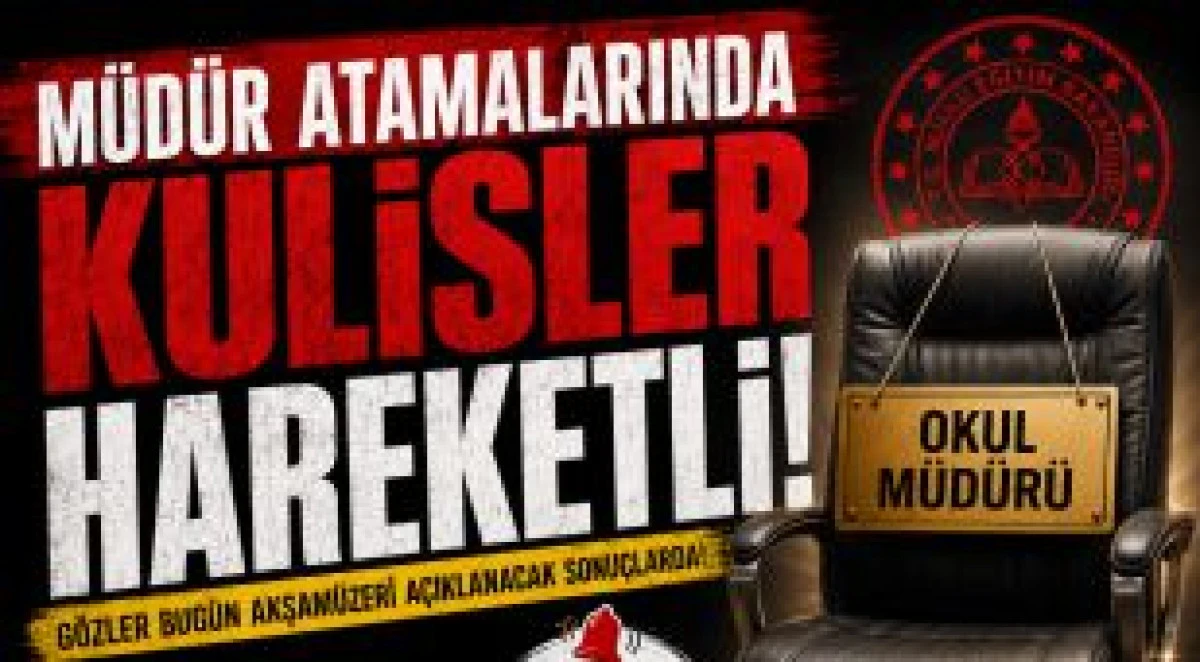 M&uuml;d&uuml;r Atamalarında Kulisler Hareketli