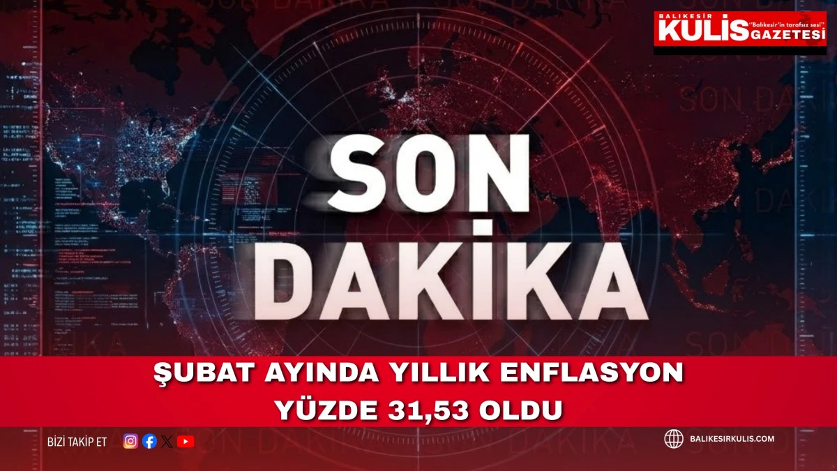 Şubat ayında yıllık enflasyon y&uuml;zde 31,53 oldu